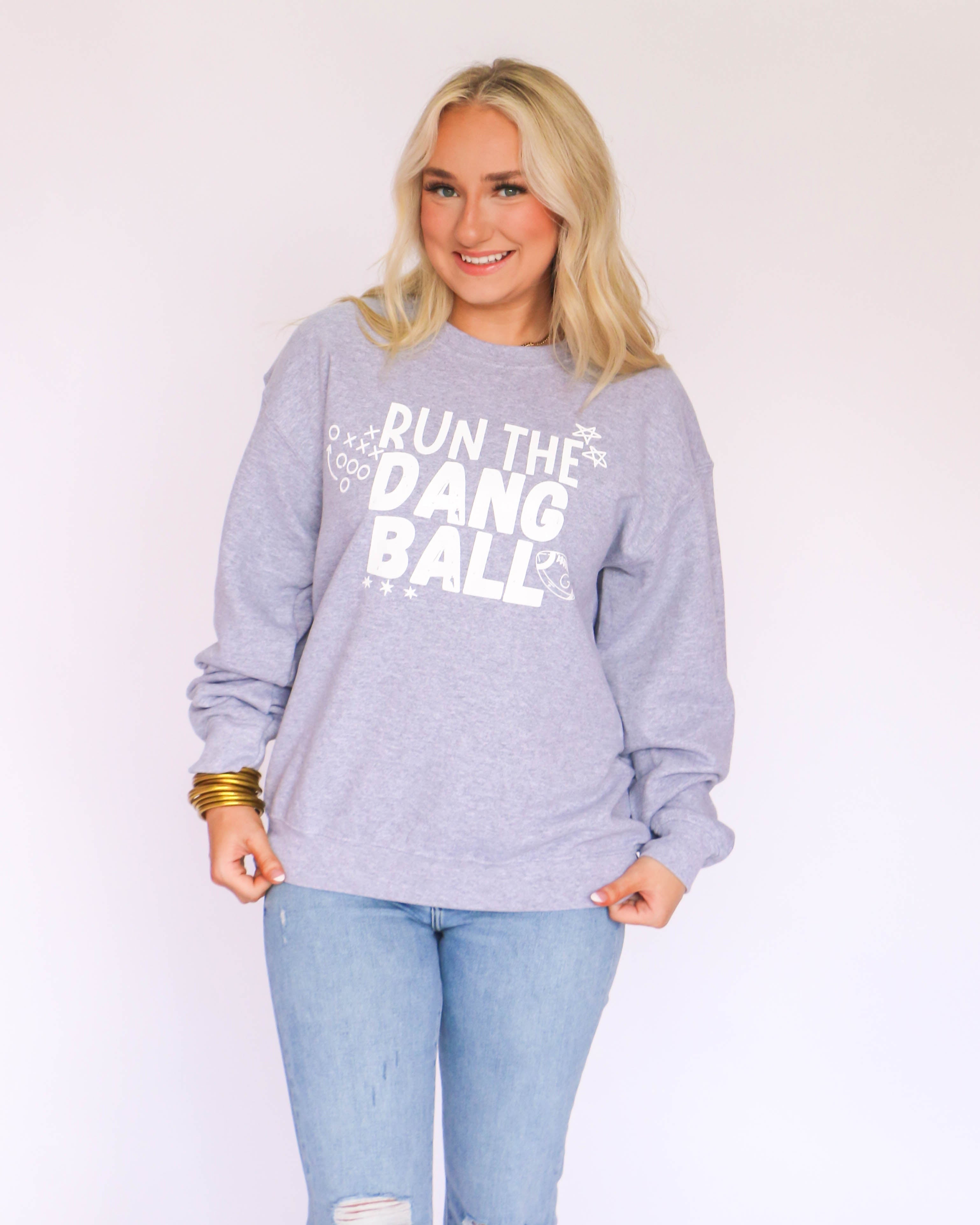 Run the Dang Ball Sweatshirt in Grey