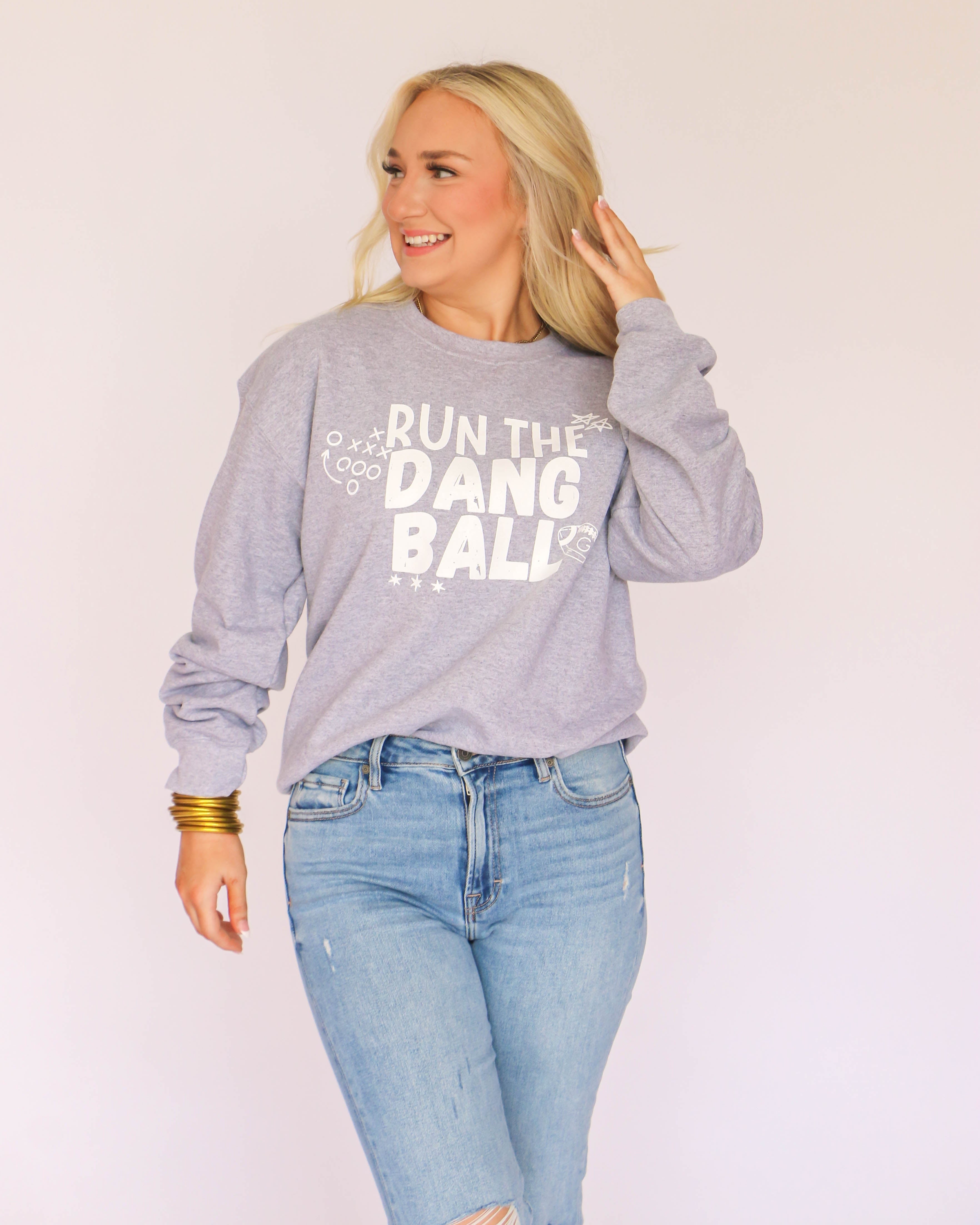 Run the Dang Ball Sweatshirt in Grey